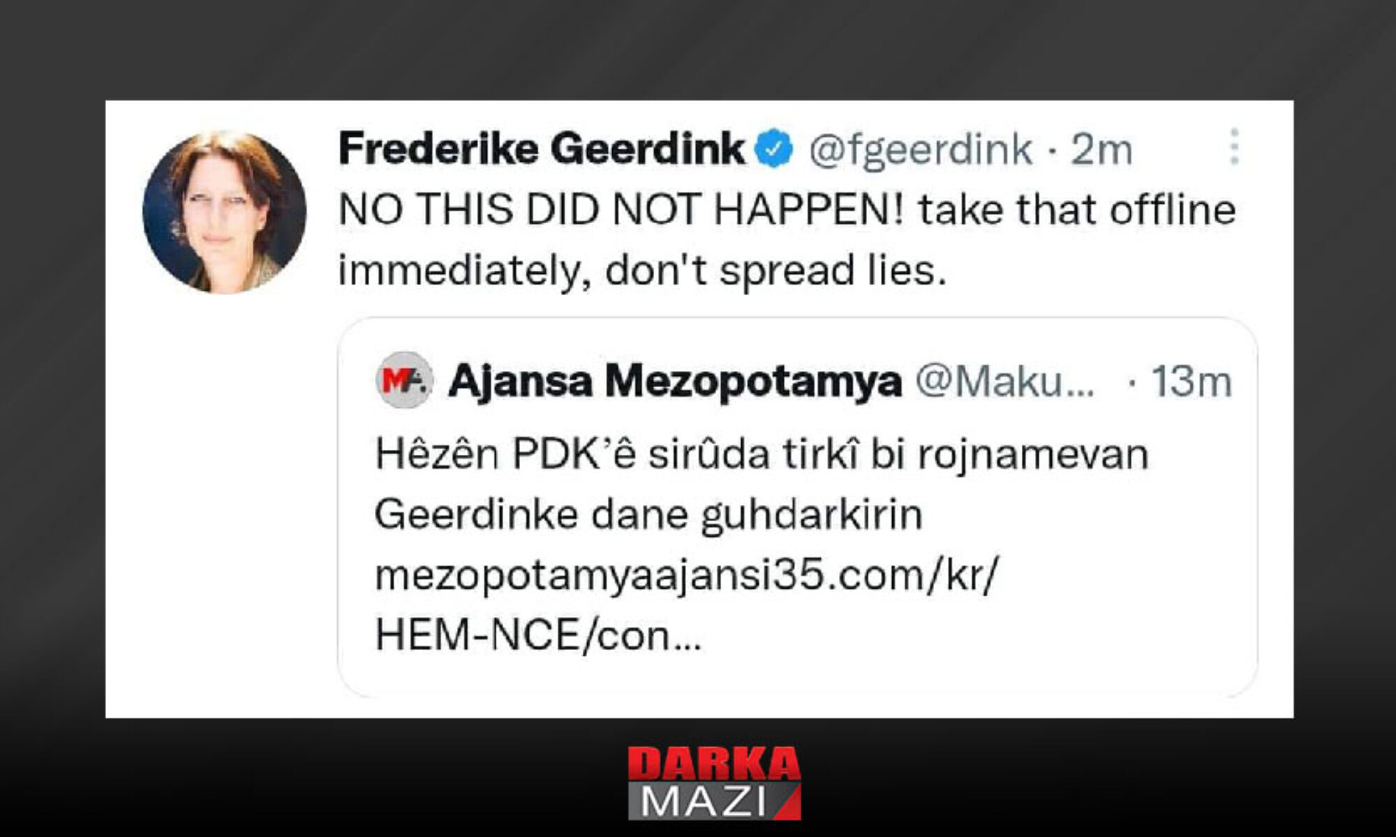 Kendi gazetecisi bile PKK medyasının yalanına isyan etti Frederike Geerdink, Mezopotamya Haber Ajansı, Ajansa Mezopotmaya