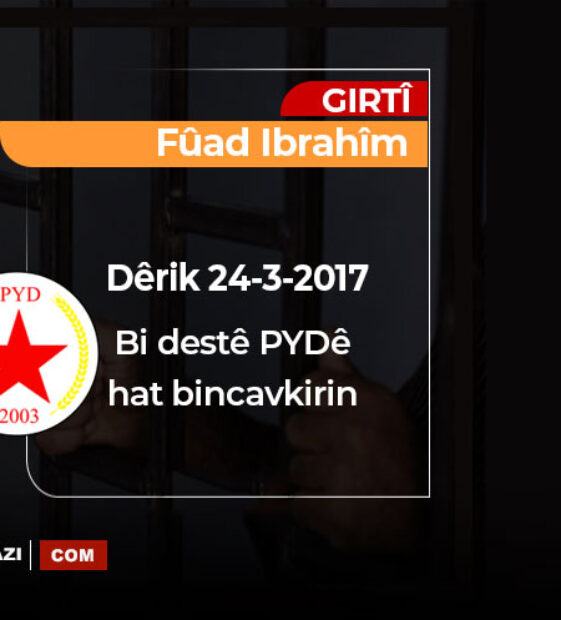 6 yıl önce PYD tarafından kaçırılan Fuad İbrahim’den hala bir haber yok