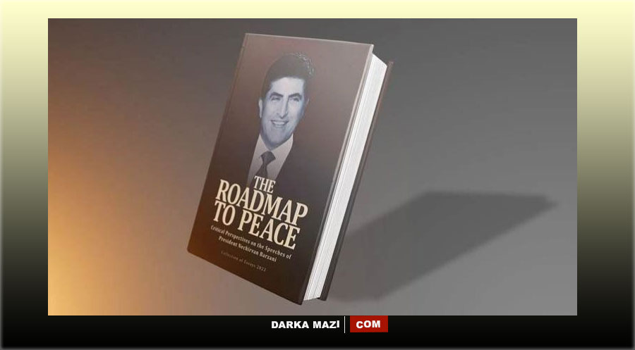Neçirvan Barzani'nin uzlaşmaya bakışını anlatan'Barışa Giden Yol Haritası' kitabı çıktı