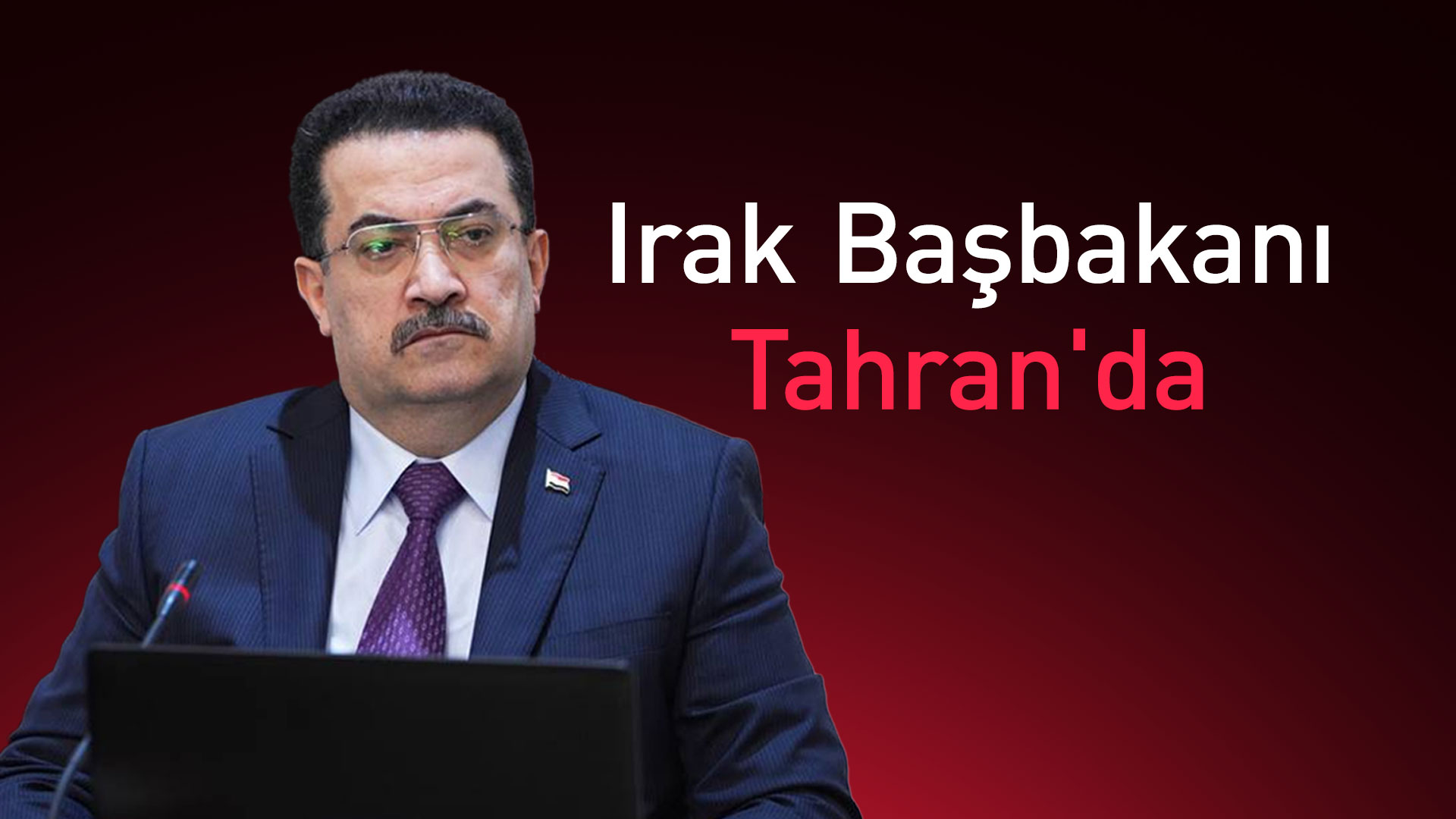 Irak Başbakanı Sudani Tahran'a ziyaret gerçekleştirdi